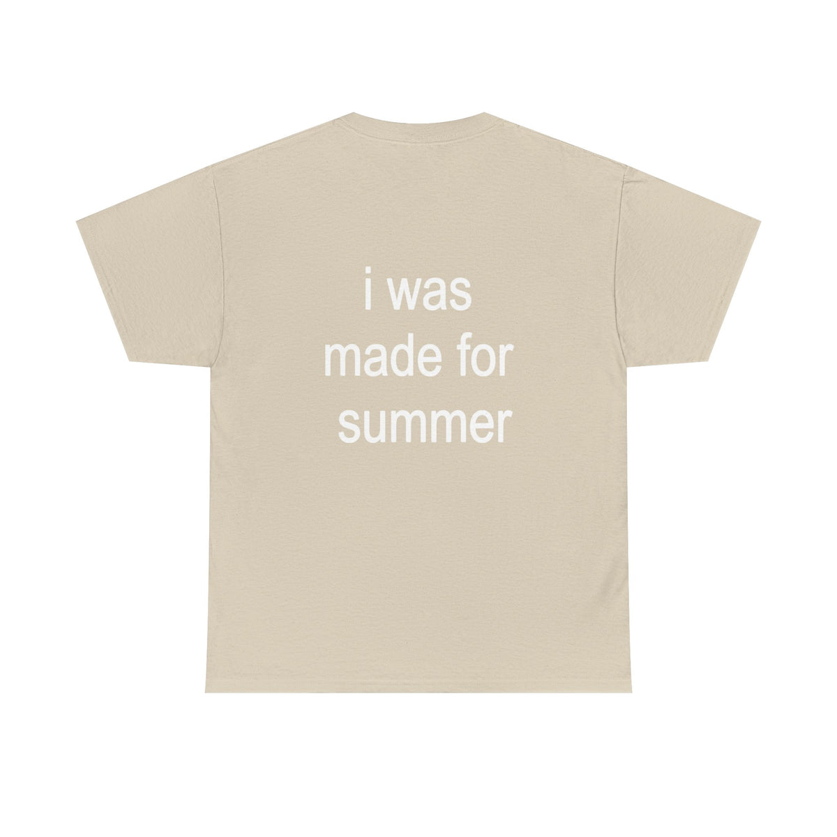 I WAS MADE FOR SUMMER