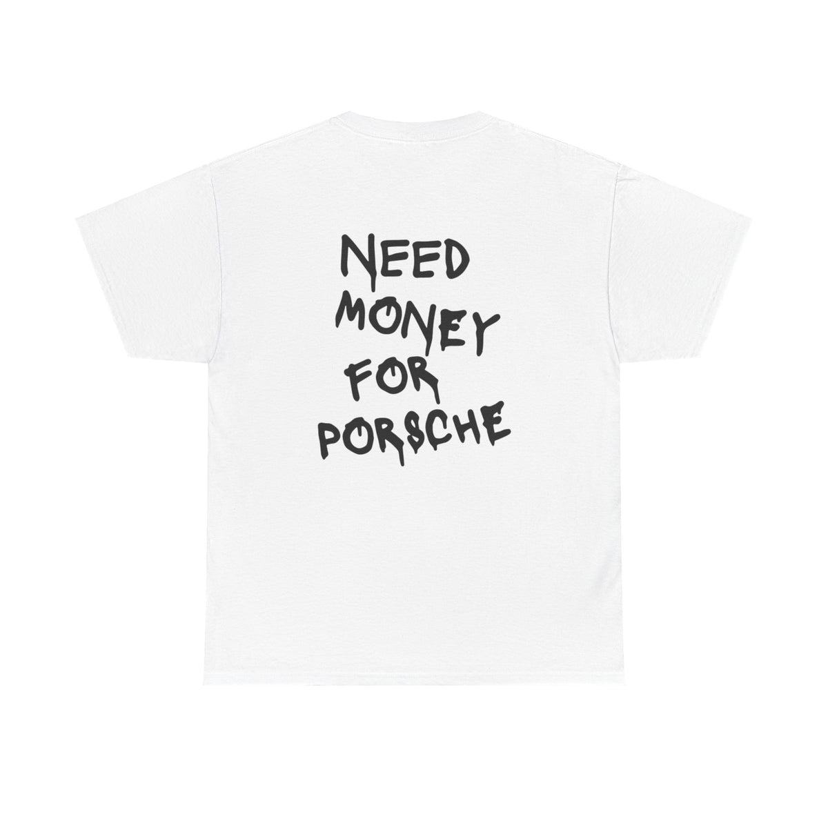 NEED MONEY FOR PORSCHE