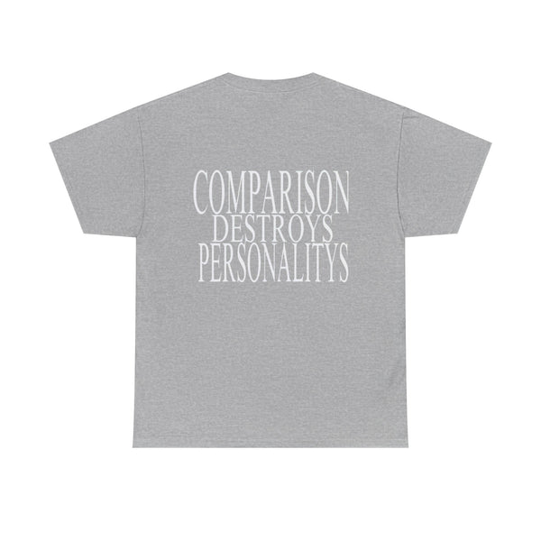 COMPARISON DESTROYS PERSONALITYS