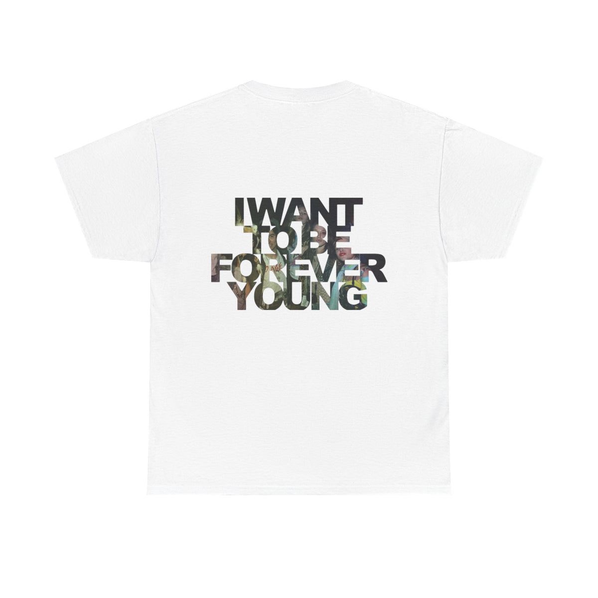 I WANT TO BE FOREVER YOUNG