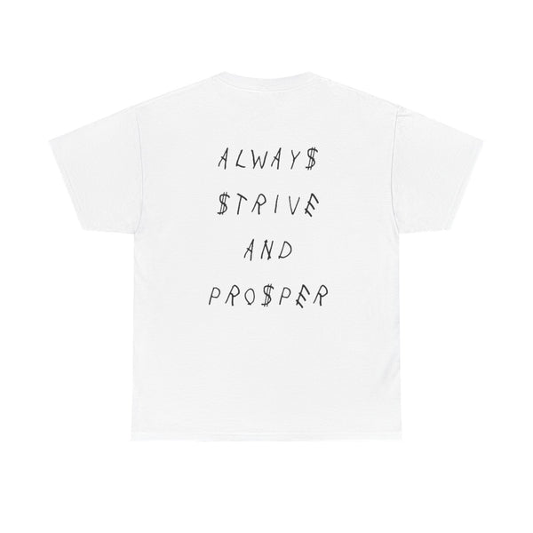 ALWAYS STRIVE AND PROSPER