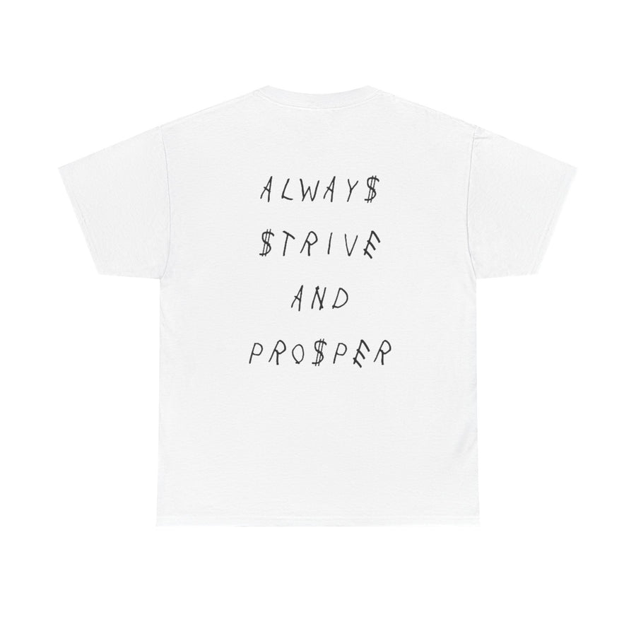 ALWAYS STRIVE AND PROSPER