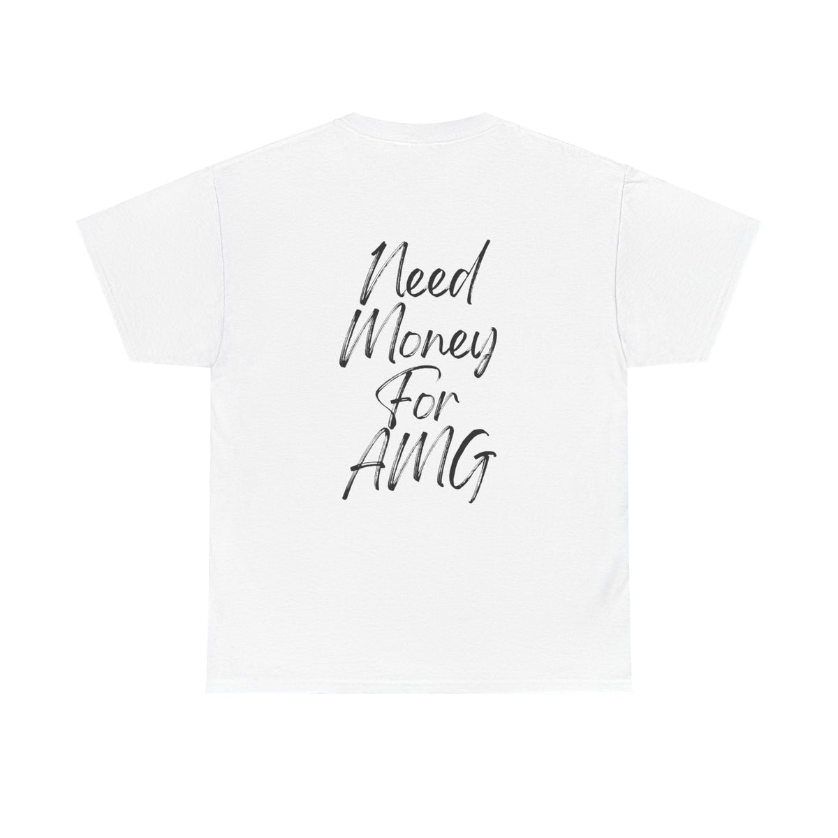 NEED MONEY FOR AMG