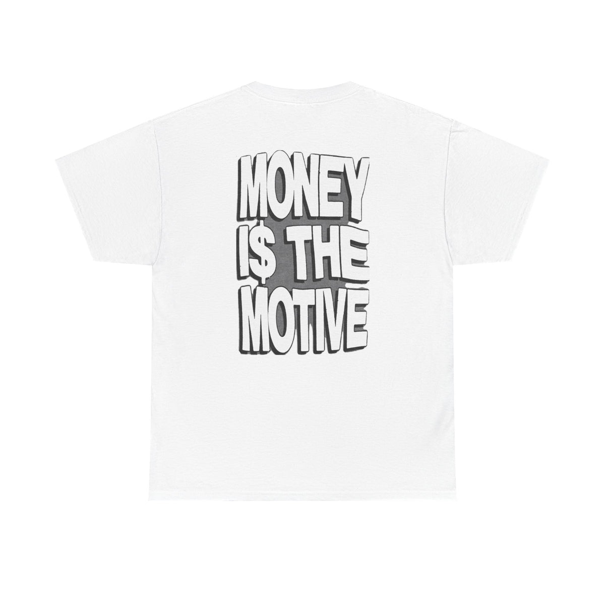 MONEY IS THE MOTIVE